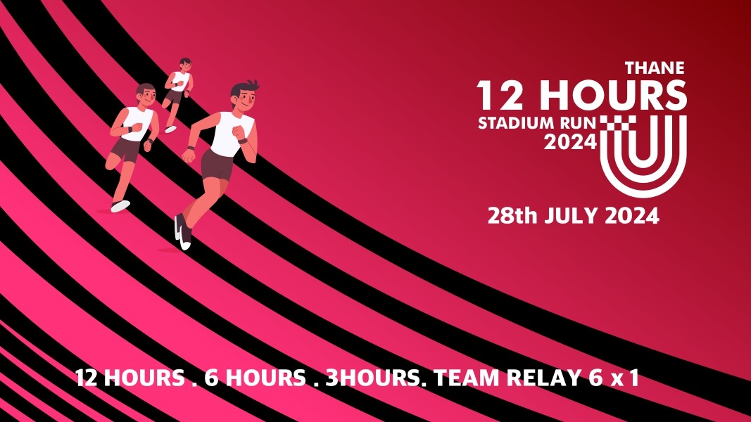 12 Hours Stadium Run Thane 2024