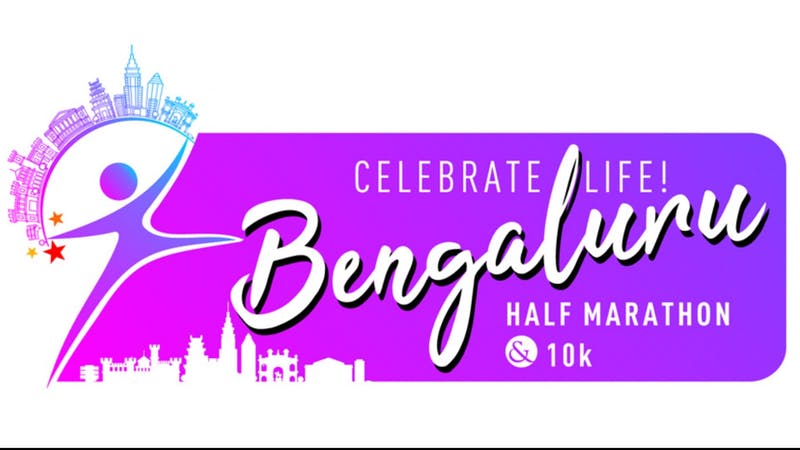 Celebrate Life! Bengaluru Half Marathon & 10K: